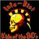 Infa-Riot - Kids Of The 80's